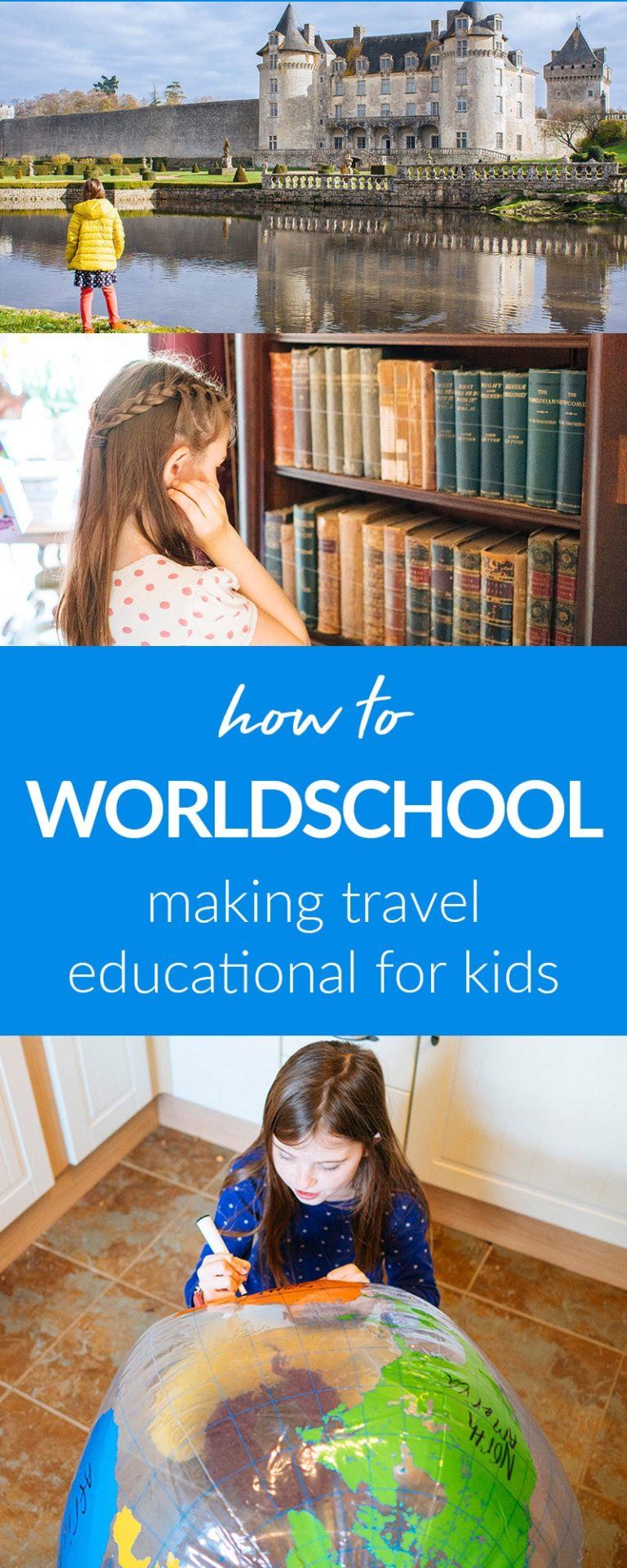 How to Worldschool: Making travel educational for kids