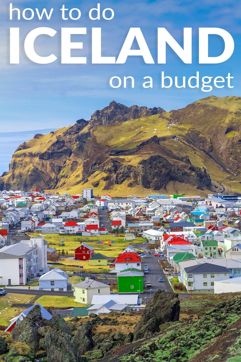 Travel Iceland on a Budget