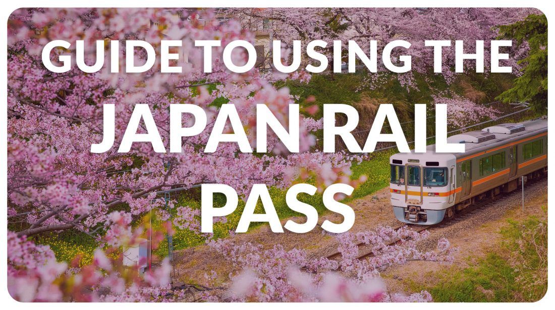 Japan Rail Pass Guide