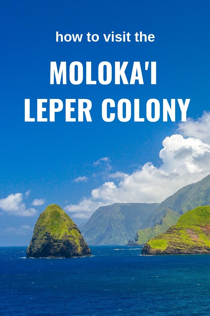 How to visit the Molokai Leper Colony in Kalaupapa Hawaii