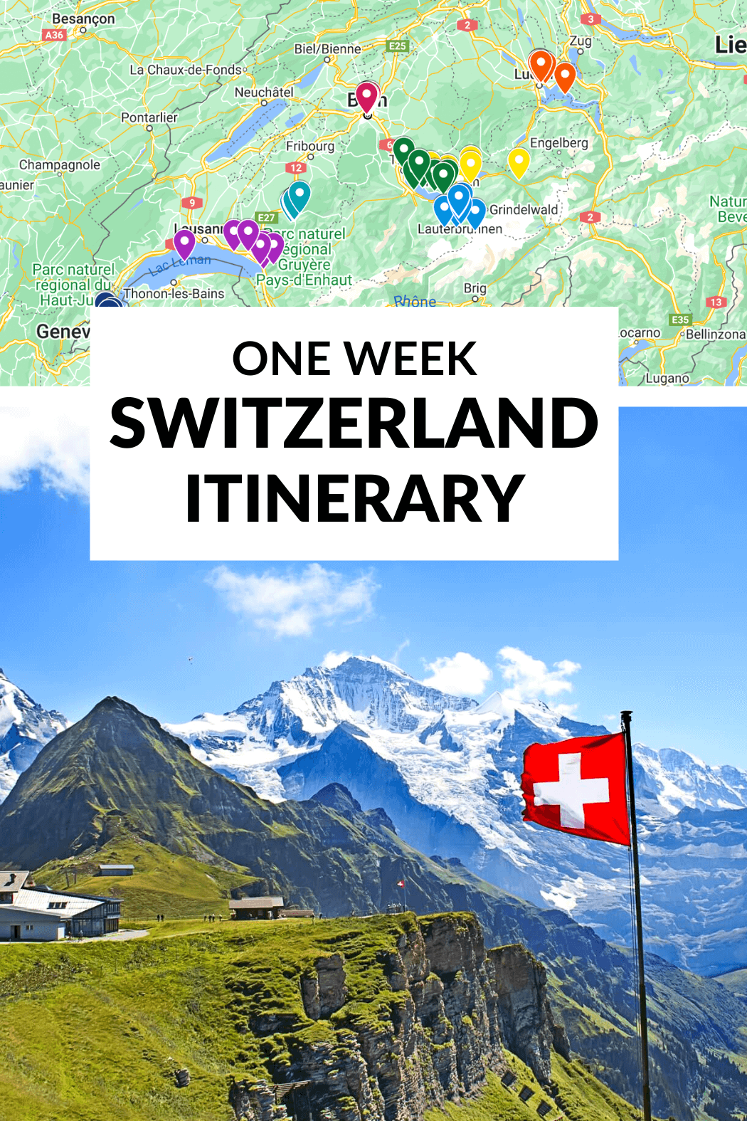 The Perfect Switzerland Itinerary 7 Days 10 Days Wanderlust Crew