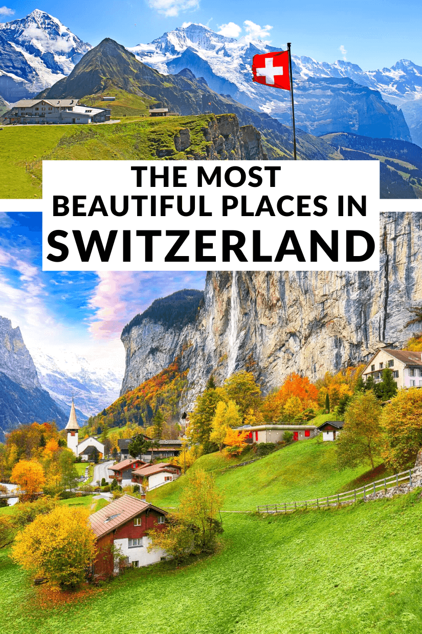 The Most Beautiful Places in Switzerland