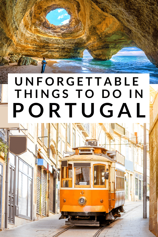 Unforgettable things to do in Portugal. 